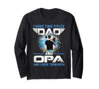 I Have Two Titles Dad and Opa Funny Fathers Day Manche Longue