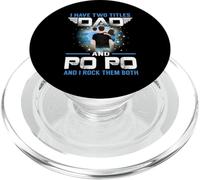 I Have Two Titles Dad and Po Po Funny Fathers Day PopSockets PopGrip pour MagSafe