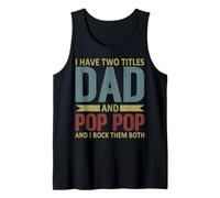 I Have Two Titles Dad and Pop Pop Funny Grandpa Father's Day Débardeur