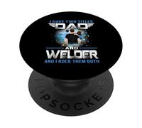 I Have Two Titles Dad and Welder Funny Fathers Day PopSockets PopGrip Adhésif