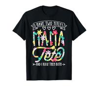 I Have Two Titles Mama Tete and I Rock Them Them Deux T-Shirt