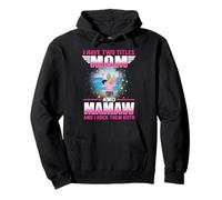 I Have Two Titles Mom and Mamaw for Mothers Day Sweat à Capuche