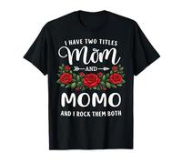 I Have Two Titles Mom and Momo Fête des Mères Floral T-Shirt