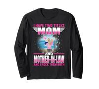 I Have Two Titles Mom and Mother-in-Law for Mothers Day Manche Longue
