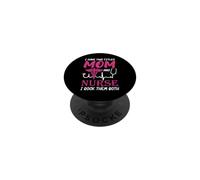 I Have Two Titlts Mom and Nurse Funny Nursing Nurses Moms PopSockets PopGrip Adhésif