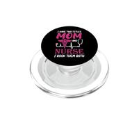 I Have Two Titlts Mom and Nurse Funny Nursing Nurses Moms PopSockets PopGrip pour MagSafe