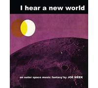 I Hear a New World