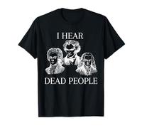 I Hear Dead People Musique Classique Mozart Beethoven Bach T-Shirt