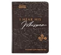 I Hear His Whisper: Encounter God's Heart for You