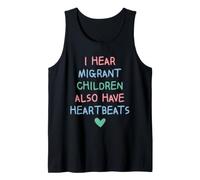 I Hear Migrant Children Also Have Heartbeats Human Rights Débardeur