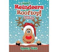 I Hear Reindeers On The Rooftop!