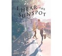 I Hear the Sunspot Limit Volume 3 by Yuki Fumino Yuki Fumino (Auteur)