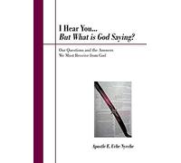 I Hear You... But What Is God Saying?