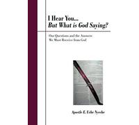 I Hear You... But What Is God Saying?