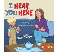 I Hear You Here