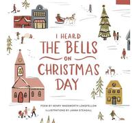 I Heard the Bells on Christmas Day An Illustrated Keepsake Book - Henry Wadsworth Longfellow - Familius - ebook (ePub) - Livre