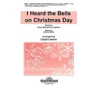 I Heard the Bells on Christmas Day - SATB - CHORAL SCORE