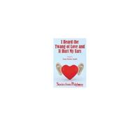 I Heard The Twang Of Love And It Hurt My Ears