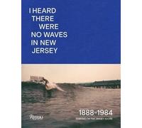 I Heard There Were No Waves In New Jersey