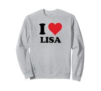 I Heart Lisa First Name I Love Personalized Stuff Sweatshirt