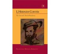 I, Hernan Cortes: The (Second) Trial Of Residency (Latin America Interdisciplinary Studies) (Hardcover) Francisco Manzo - Robledo, (Auteur)