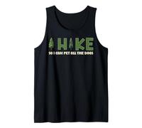 I Hike I Can Pet All the Dogs Lover Nature Hiker Fun Randonnée Débardeur