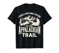 I Hiked A Very Small Section of The Appalachian Trail T-Shirt