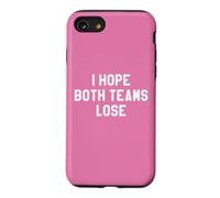 I Hope Both Teams Lose Funny Football Fan I Hate Both Teams Coque pour iPhone SE (2020) / 7/8