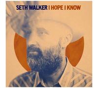 Seth Walker - I Hope I Know