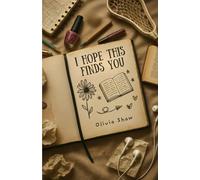 I Hope This Finds You