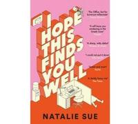 Natalie Sue (Auteur) – I hope this finds you well – Harper Collins Publishers