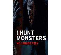 I Hunt Monsters: No Longer Prey