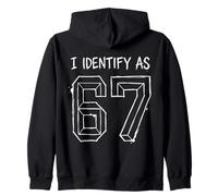 I Identify As 67 Funny Six Seven 6 7 Meme Gen Alpha Sweat à Capuche