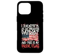 I Identify As an American Patriot This is My Pride Flag Coque pour iPhone 16 Pro Max