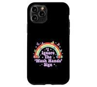 I Ignore The 'Wash Hands' Sign Funny Adult Humour Rainbow Coque pour iPhone 11 Pro