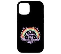 I Ignore The 'Wash Hands' Sign Funny Adult Humour Rainbow Coque pour iPhone 12/12 Pro