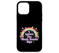 I Ignore The 'Wash Hands' Sign Funny Adult Humour Rainbow Coque pour iPhone 12 Mini