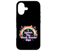 I Ignore The 'Wash Hands' Sign Funny Adult Humour Rainbow Coque pour iPhone 17