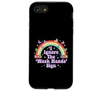 I Ignore The 'Wash Hands' Sign Funny Adult Humour Rainbow Coque pour iPhone SE (2020) / 7/8