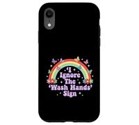 I Ignore The 'Wash Hands' Sign Funny Adult Humour Rainbow Coque pour iPhone XR