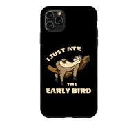 I Just Ate The Early Bird Paresseux Coque pour iPhone 11 Pro Max