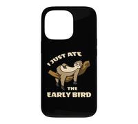 I Just Ate The Early Bird Paresseux Coque pour iPhone 13 Pro