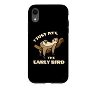 I Just Ate The Early Bird Paresseux Coque pour iPhone XR