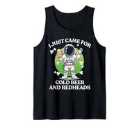 I Just Came for Cold Beer Redheads Astronaute St Patrick Day Débardeur