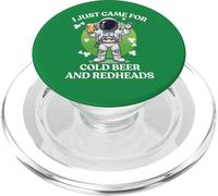 I Just Came for Cold Beer Redheads Astronaute St Patrick Day PopSockets PopGrip pour MagSafe