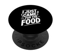I Just Came for The Food Humour Humoristique PopSockets PopGrip Adhésif