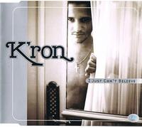 I Just Can't Believe [Import]