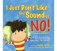 I Just Don't Like the Sound of No!