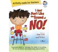 I Just Don't Like The Sound Of No! Activity Guide For Teachers