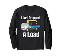 I Just Dropped A Load Citation Funny Tow Truck Driver Remorquage Car Manche Longue